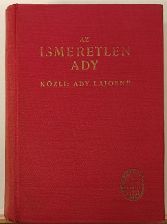 Ady Lajosné - Az ismeretlen Ady