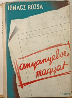 Igncz Rzsa - Anyanyelve magyar