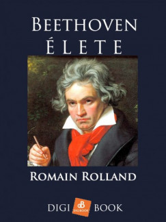 Romain Rolland - Rolland Romain - Beethoven lete