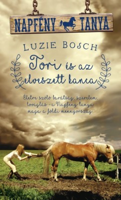 Luzie Bosch - Tori s az elveszett kanca