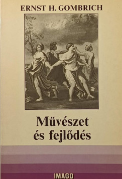 Ernst H. Gombrich - Mvszet s fejlds