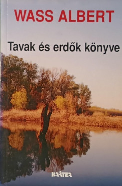 Wass Albert - Tavak �s erd�k k�nyve