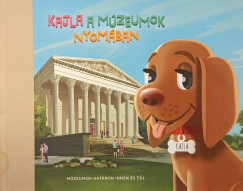 Götz Eszter - Kajla a múzeumok nyomában