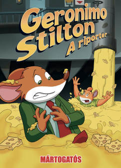 Alessandro Muscillo - Dario Sicchio - Geronimo Stilton, a riporter 19.