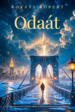 Kováts Róbert - Odaát