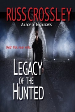 Russ Crossley - Legacy of the Hunted