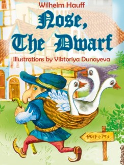 Wilhelm Hauff - Nose, the Dwarf (Little Longnose)