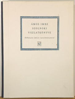 Kbnyai Jnos - mos Imre szolnoki vzlatknyve