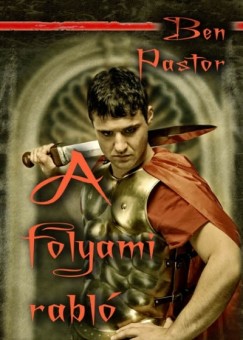 Ben Pastor - A folyami rabl