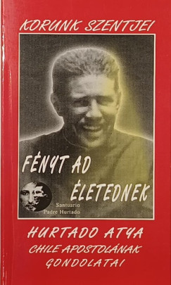 Pauro Hurtado - Fényt ad életednek