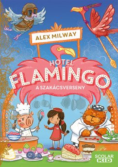 Alex Milway - Hotel Flamingo 4. - A szakcsverseny