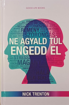 Nick Trenton - Ne agyald túl, engedd el