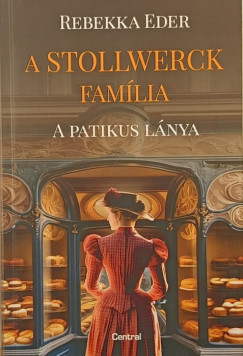 Rebekka Eder - A Stollwerck família - A patikus lánya