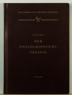 H. Staude - Der Photographische Prozess