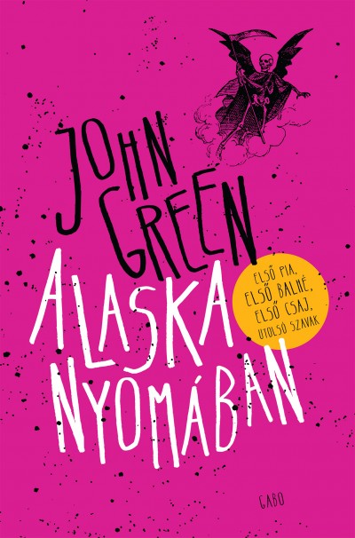 John Green - Alaska nyomában - Puhatábla