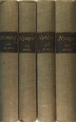 Ignotus   (Szerk.) - Nyugat 1912 (Teljes tdik vfolyam)