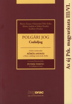 Dr. Krs Andrs   (Szerk.) - Polgri jog - Az j Ptk. magyarzata III/VI.