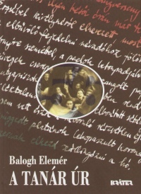 Balogh Elemr - A tanr r