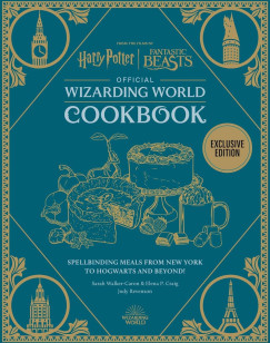 Veronica Hinke - Jody Revenson - Harry Potter Official Wizarding World Cookbook