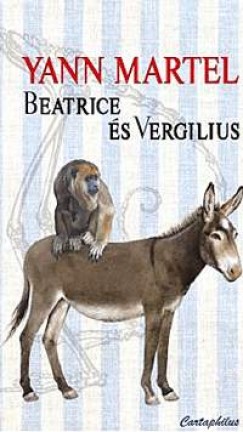 Yann Martel - Beatrice �s Vergilius