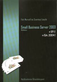 Fti Marcell - Szernyi Lszl - Small Business Server 2003 webknyv