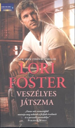 Lori Foster - Veszlyes jtszma