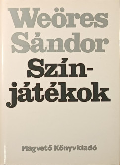 Weöres Sándor - Színjátékok