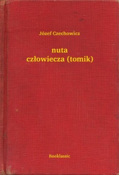 J�zef Czechowicz - nuta cz�owiecza (tomik)