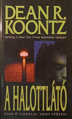 Dean R. Koontz - A halottlt