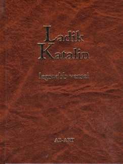 Ladik Katalin - Pcsi Gyrgyi   (Vl.) - Ladik Katalin legszebb versei