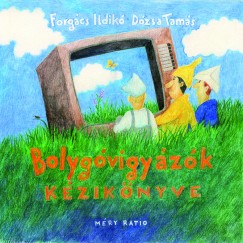 Dzsa Tams - Forgcs Ildik - Bolygvigyzk kziknyve