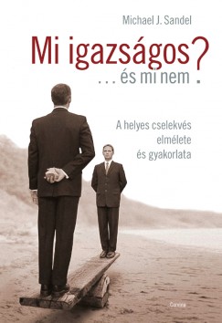 Michael J. Sandel - Mi igazsgos... s mi nem?