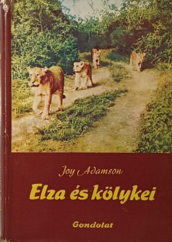Joy Adamson - Elza és kölykei