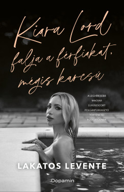 Kiara Lord falja a f�rfiakat, m�gis karcs�