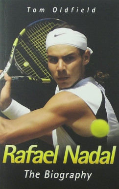 Tom Oldfield - Rafael Nadal