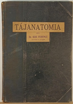 Dr. Kiss Ferencz - Tájanatómia