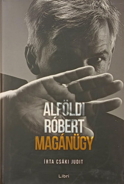 Alföldi Róbert - Csáki Judit - Magánügy - (dedikált)
