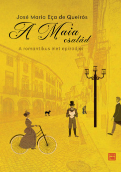 Jos� Maria E�a de Queir�s - A Maia csal�d