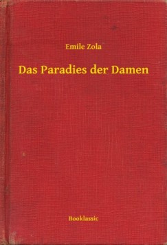 mile Zola - Das Paradies der Damen