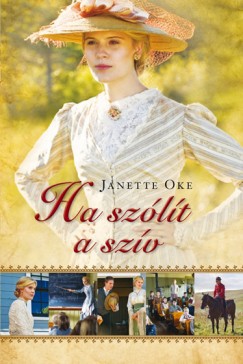 Janette Oke - Ha sz�l�t a sz�v