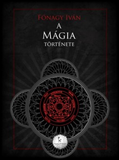 F�nagy Iv�n - A m�gia t�rt�nete