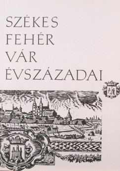 Szkesfehrvr vszzadai 4. 1688-1848