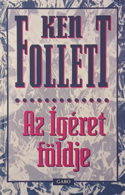 Ken Follett - Az �g�ret f�ldje