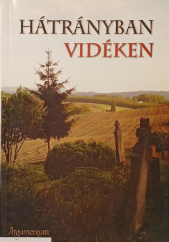 Kov�cs Katalin   (Szerk.) - V�radi Monika M�ria   (Szerk.) - H�tr�nyban vid�ken
