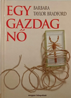 Barbara Taylor Bradford - Egy gazdag n