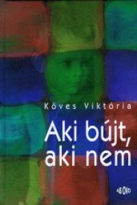 Kves Viktria - Aki bjt, aki nem