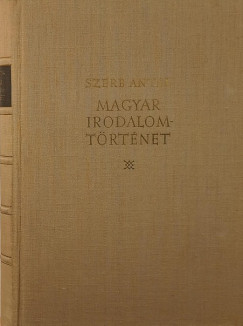 Szerb Antal - Magyar irodalomtrtnet