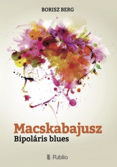 Berg Borisz - Macskabajusz - Bipolris blues