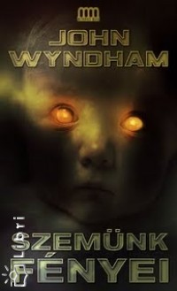 John Wyndham - Szemnk fnyei