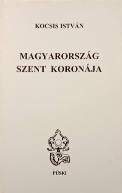 Kocsis Istvn - Magyarorszg Szent Koronja